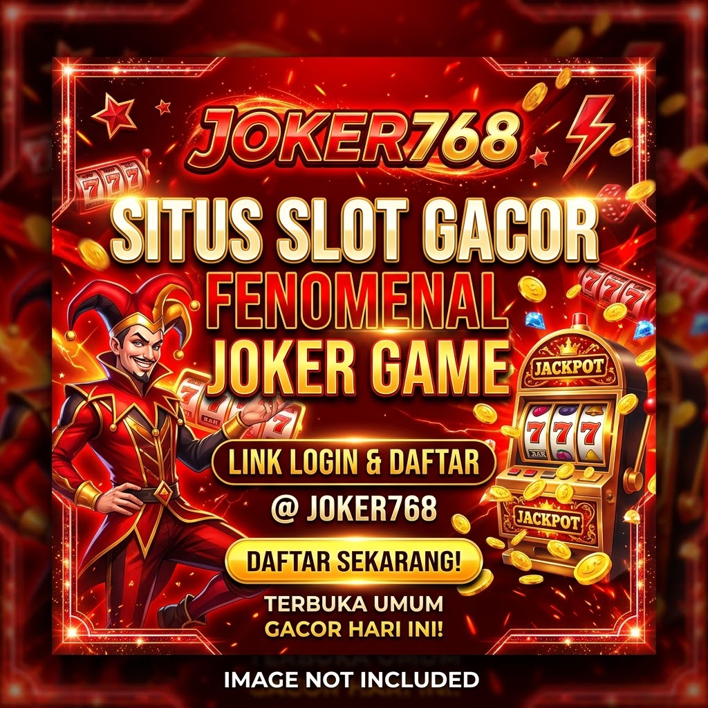 JOKER768 @ Link Login Dan Daftar Situs Slot Gacor Fenomenal JOKER Game Terbuka Umum